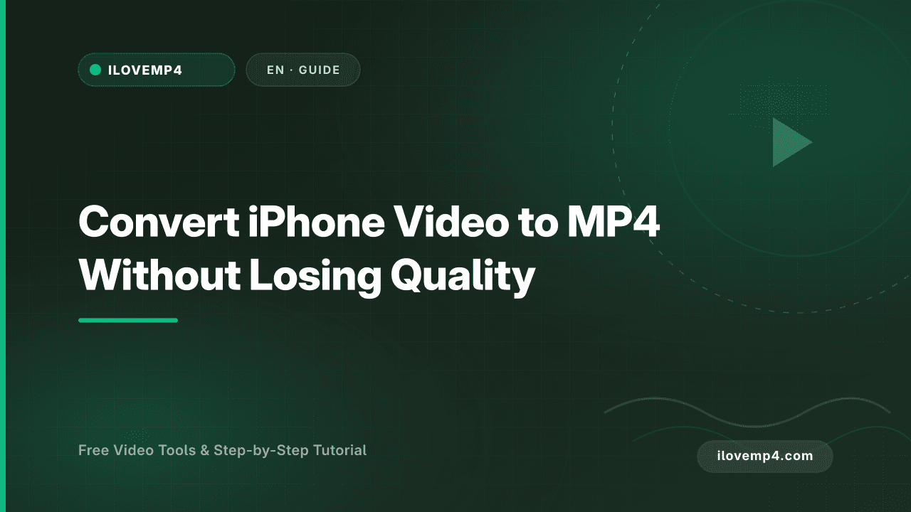 Convert iPhone Video to MP4 Without Losing Quality (2026)