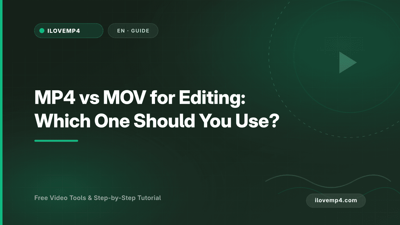 MP4 vs MOV for Editing: Which One Should You Use? (2026)