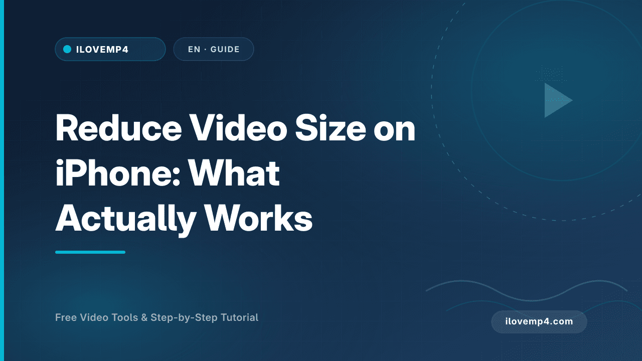 Reduce Video Size on iPhone: What Actually Works (2026)